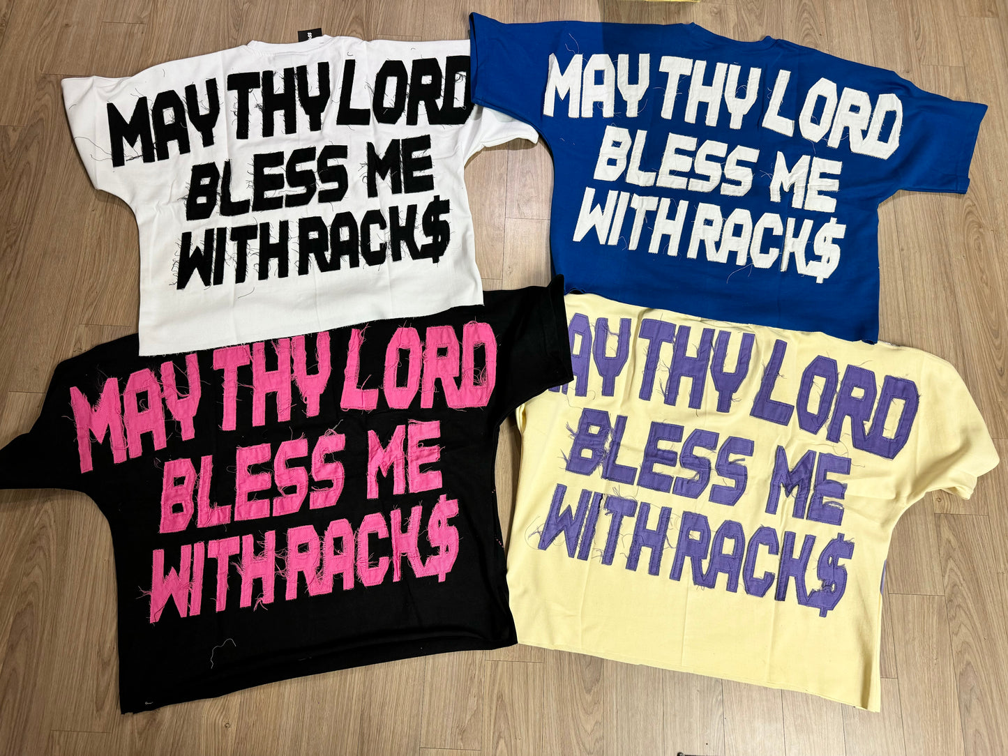 “ May The lord Bless me With Rack$ “ Tees